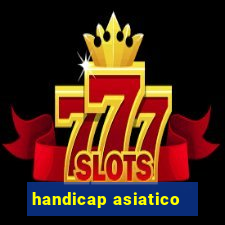 handicap asiatico - 3.5